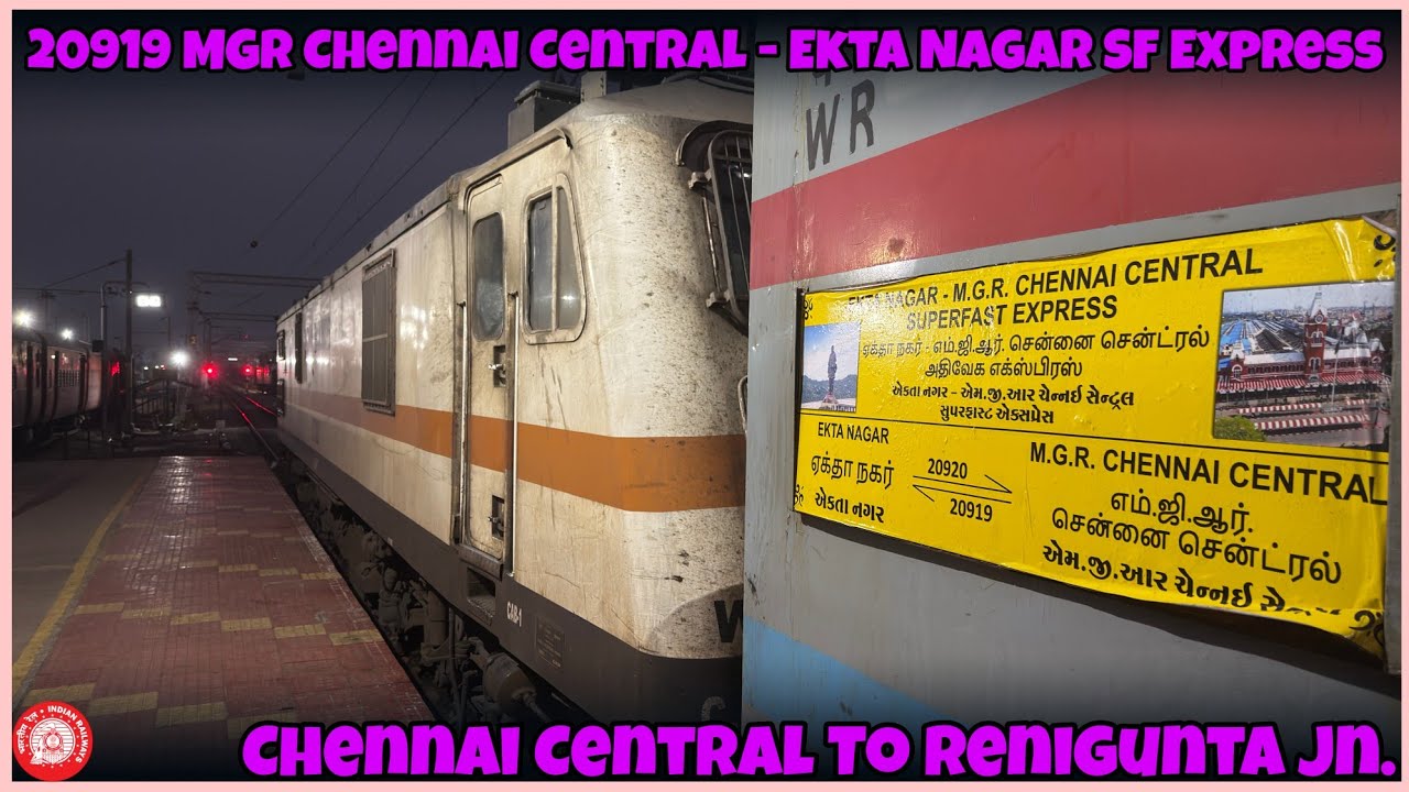 20919 Chennai Central - Ekta Nagar SF Express | Journey From Chennai Central - Renigunta Junction