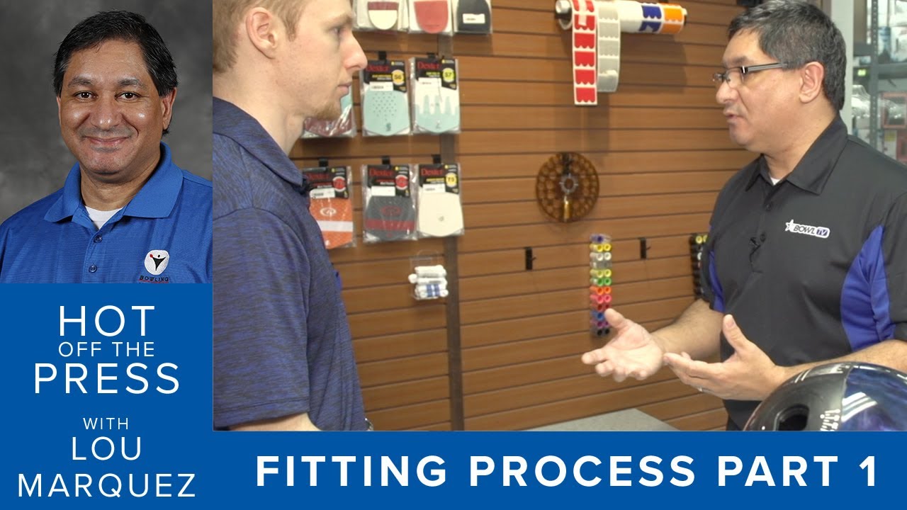 Hot Off the Press - Assessing the Athlete for a Proper Bowling Ball Fit (Fitting Process 1 of 6)