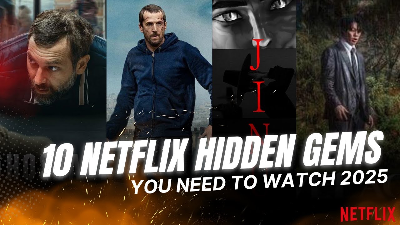 10 Hidden Gem Netflix Movies You Need to Watch Now | 2025