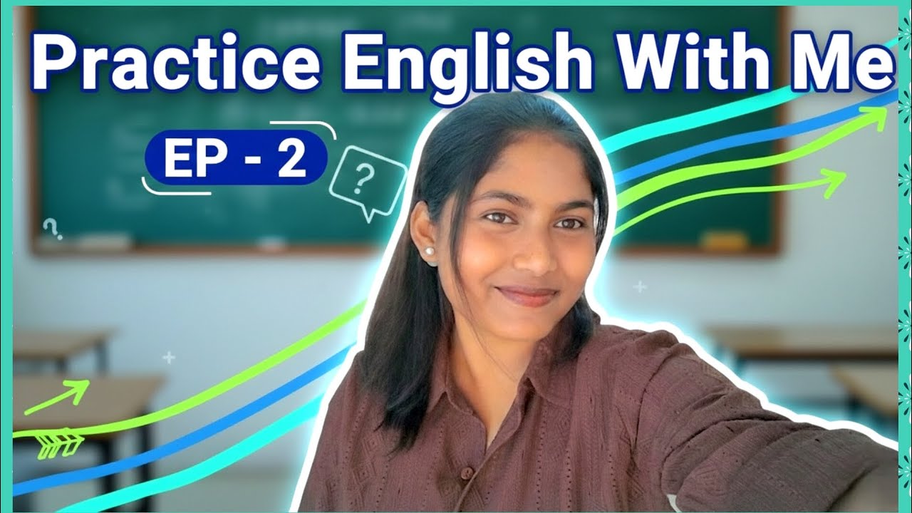 Ep-2 | Practice English With Me.