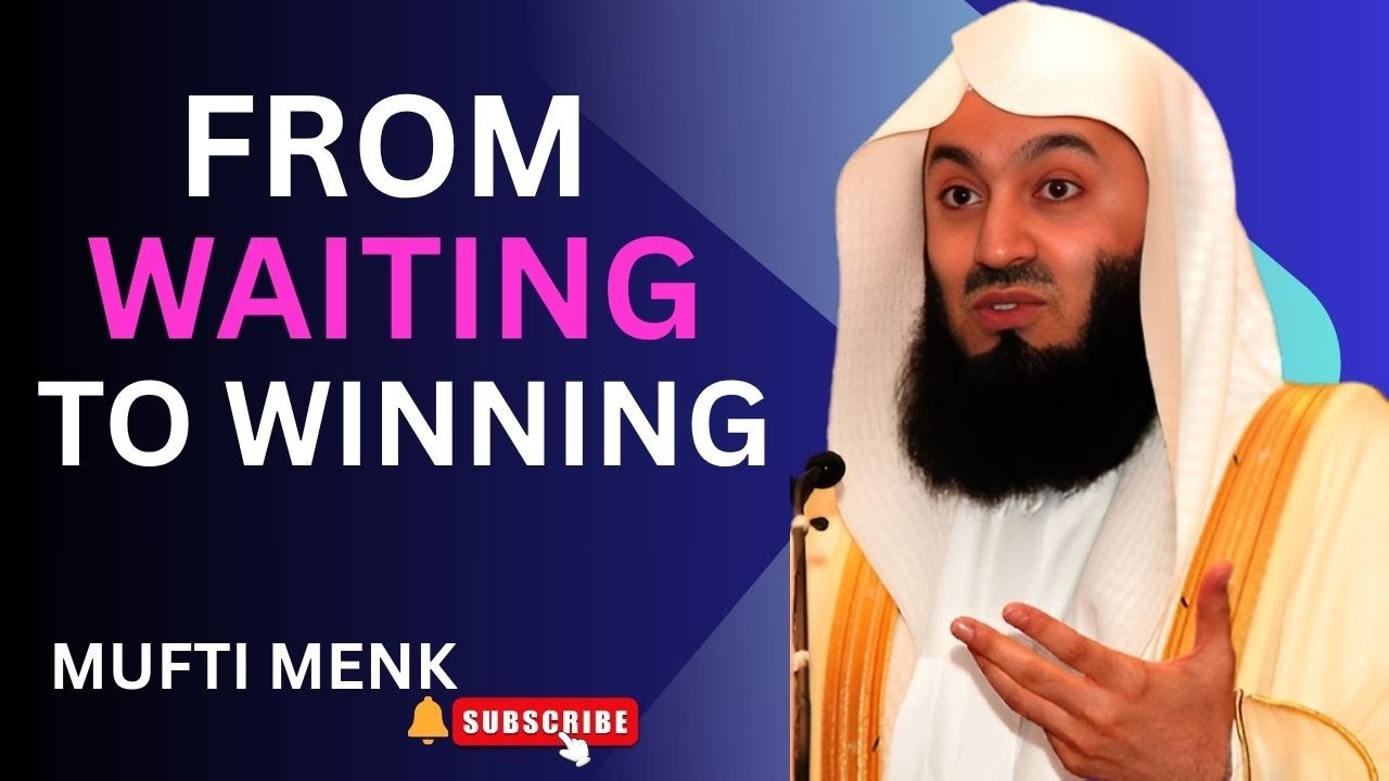 WAITING TO WINNING ALLAH IS ABOUT TO REWARD YOUR PATIENCE || MUFTI MENK || BEST MOTIVATIONAL SPEECH