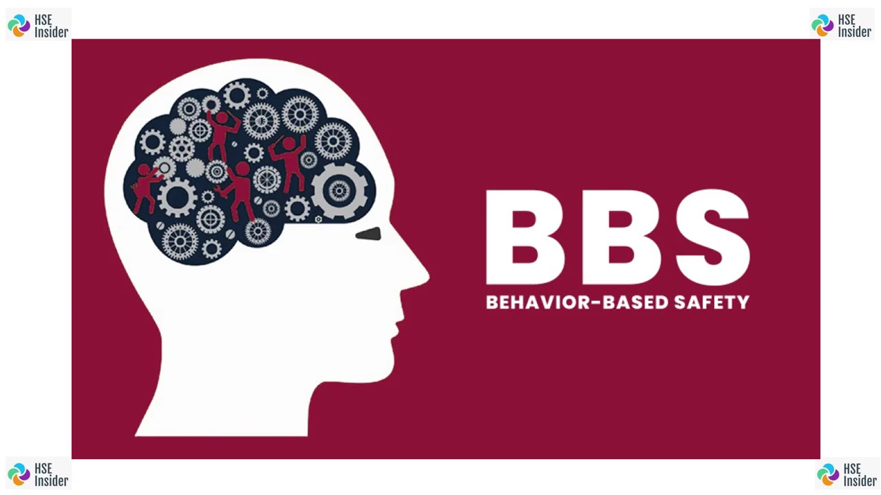 WHAT IS BEHAVIOR BASED SAFETY (BBS) | STEPS OF BBS | TECHNIQUES FOR IMPLEMENTING BBS PROGRAM