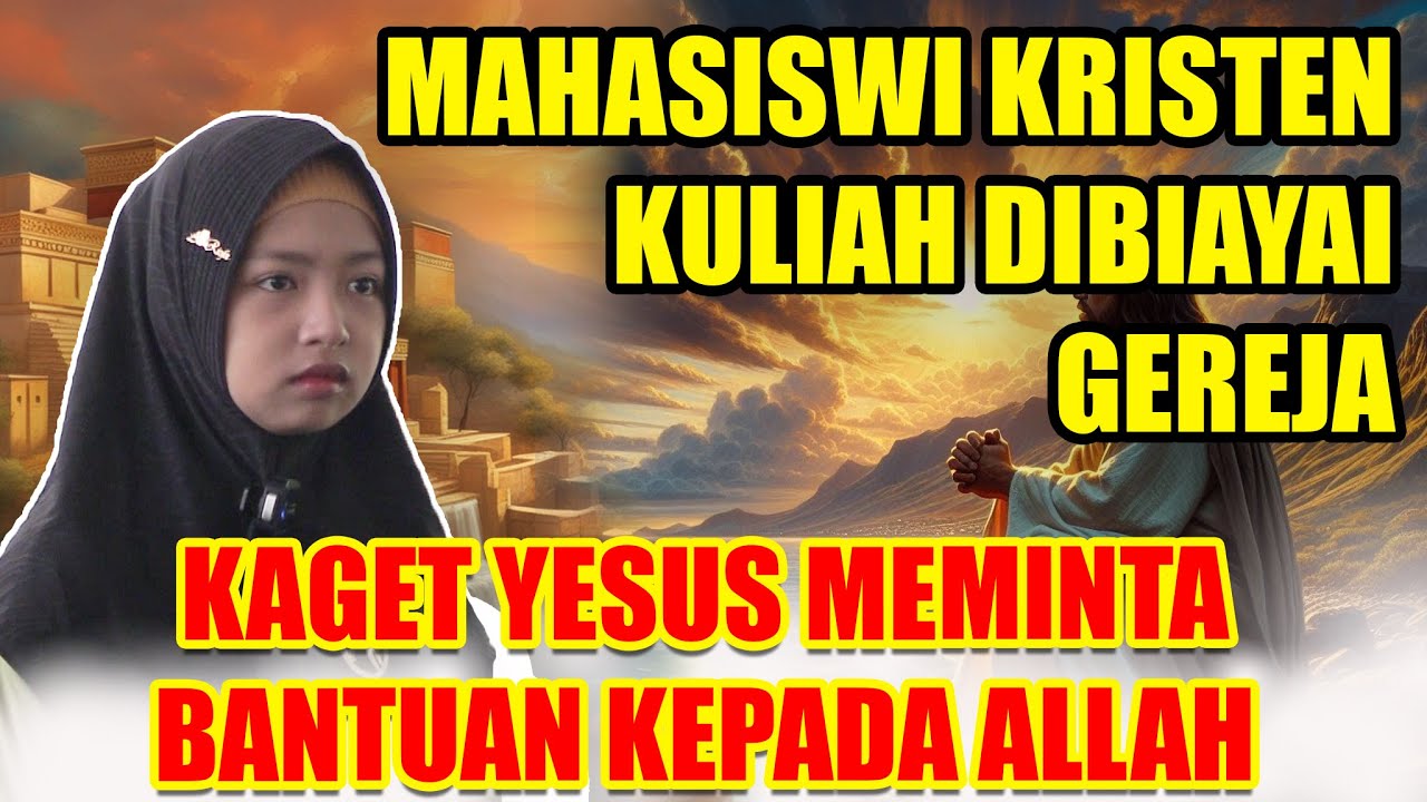 AKU MASUK ISLAM KARENA YESUS MINTA BANTUAN KEPADA ALLAH
