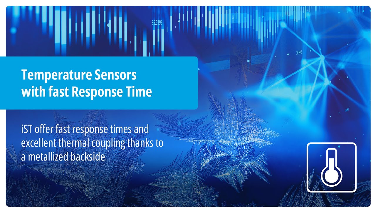 Temperature Sensors - Fast Response Time - Innovative Sensor Technology IST AG