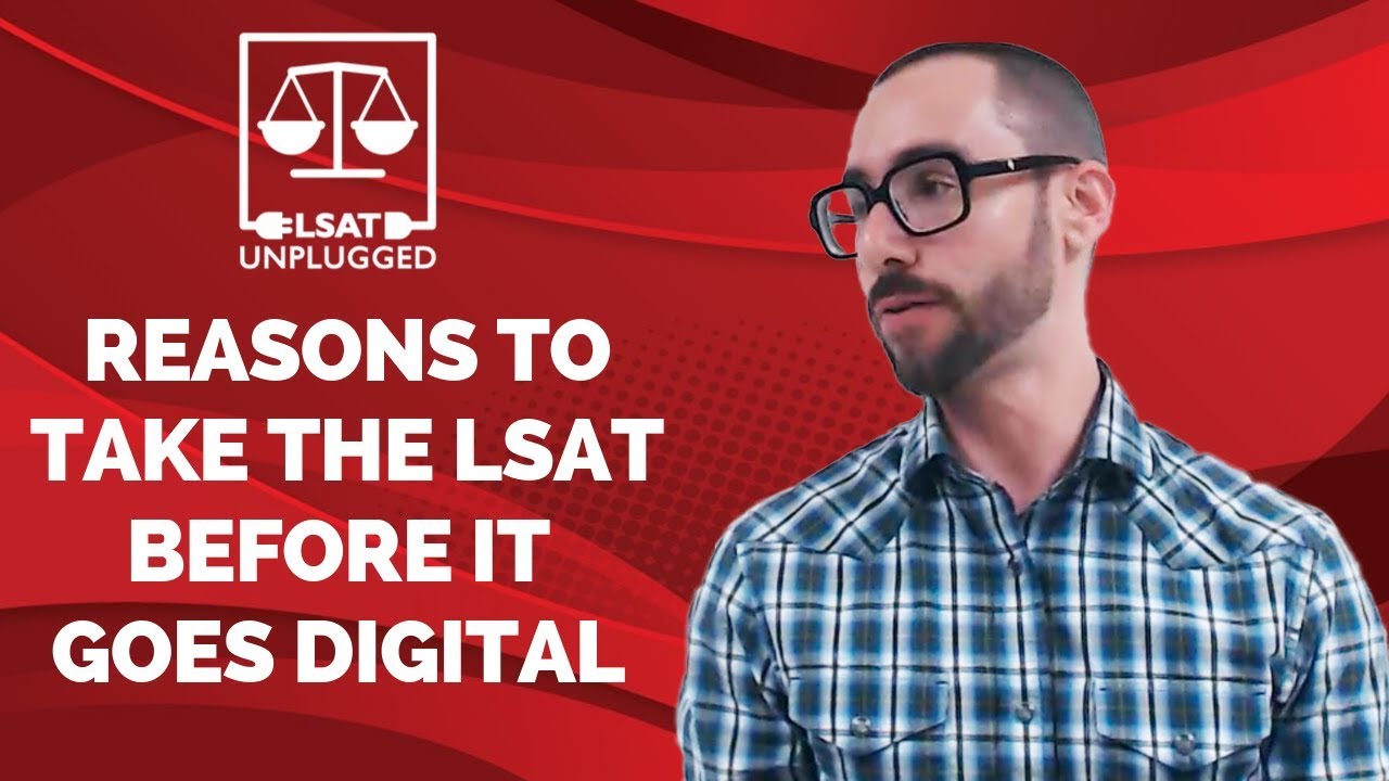 Why You Need to Take the LSAT Before it Goes Digital in 2019