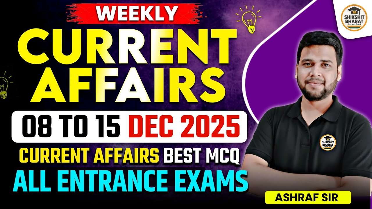 08 to 15 December Current Affairs for All Entrance Examination 2026 | Important Static GK #cuet
