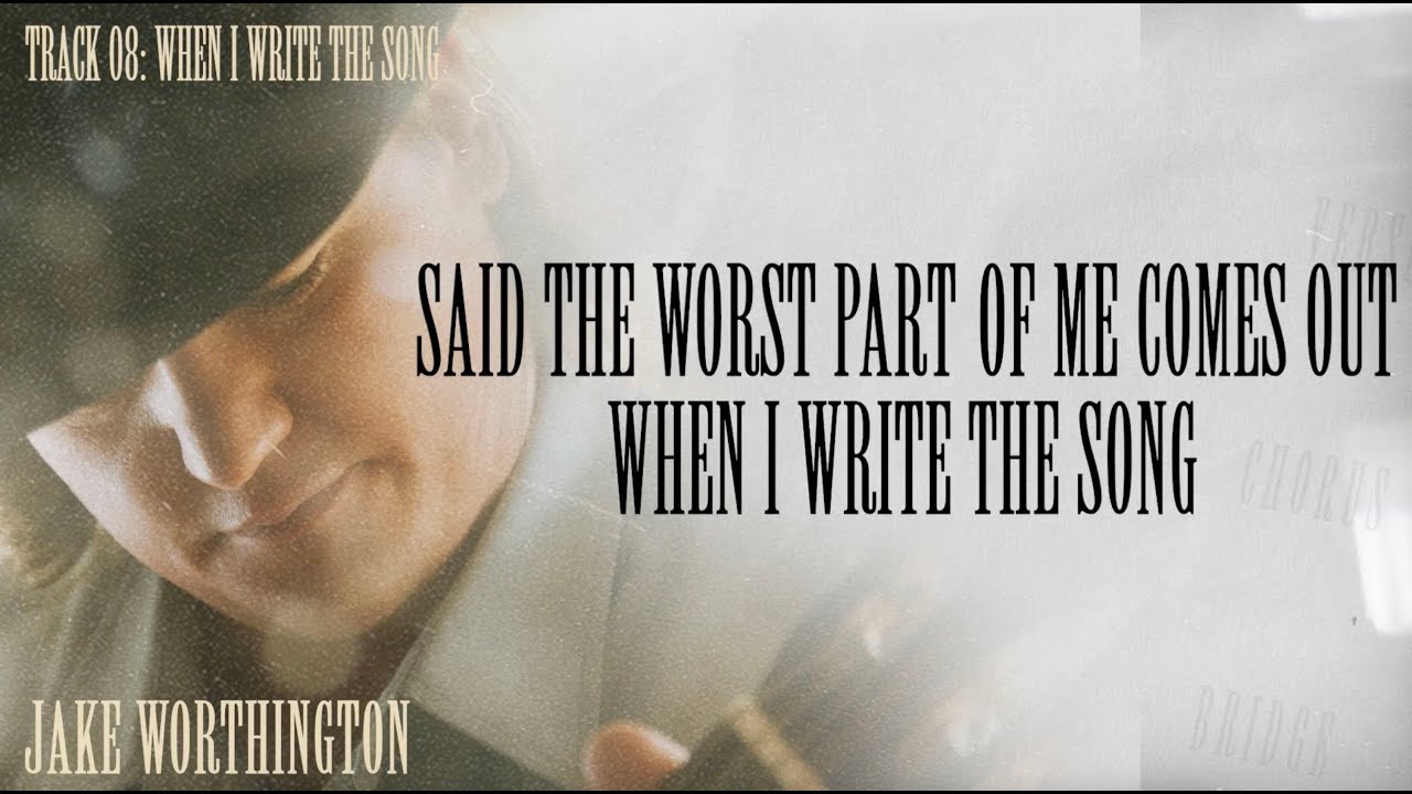 Jake Worthington - When I Write The Song (Lyric Video)