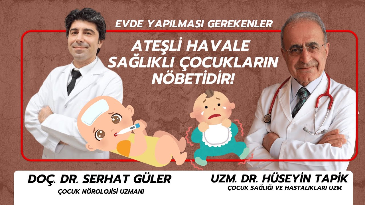Çocuklarda Ateşli Havalede Yapılması Gerekenler Evde Neler Yapılmalı Hangi İlaçlar Kullanılmamalı?