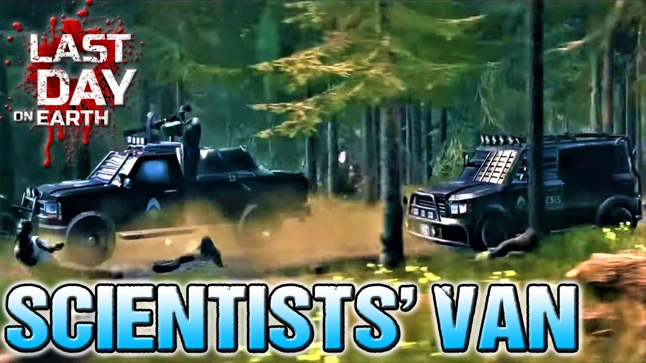 SCIENTISTS VAN - Season 12 - LDOE - Last Day On Earth