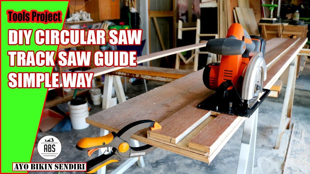 DIY Circular Saw Track Saw Guide || Cara Mudah & Murah !!!