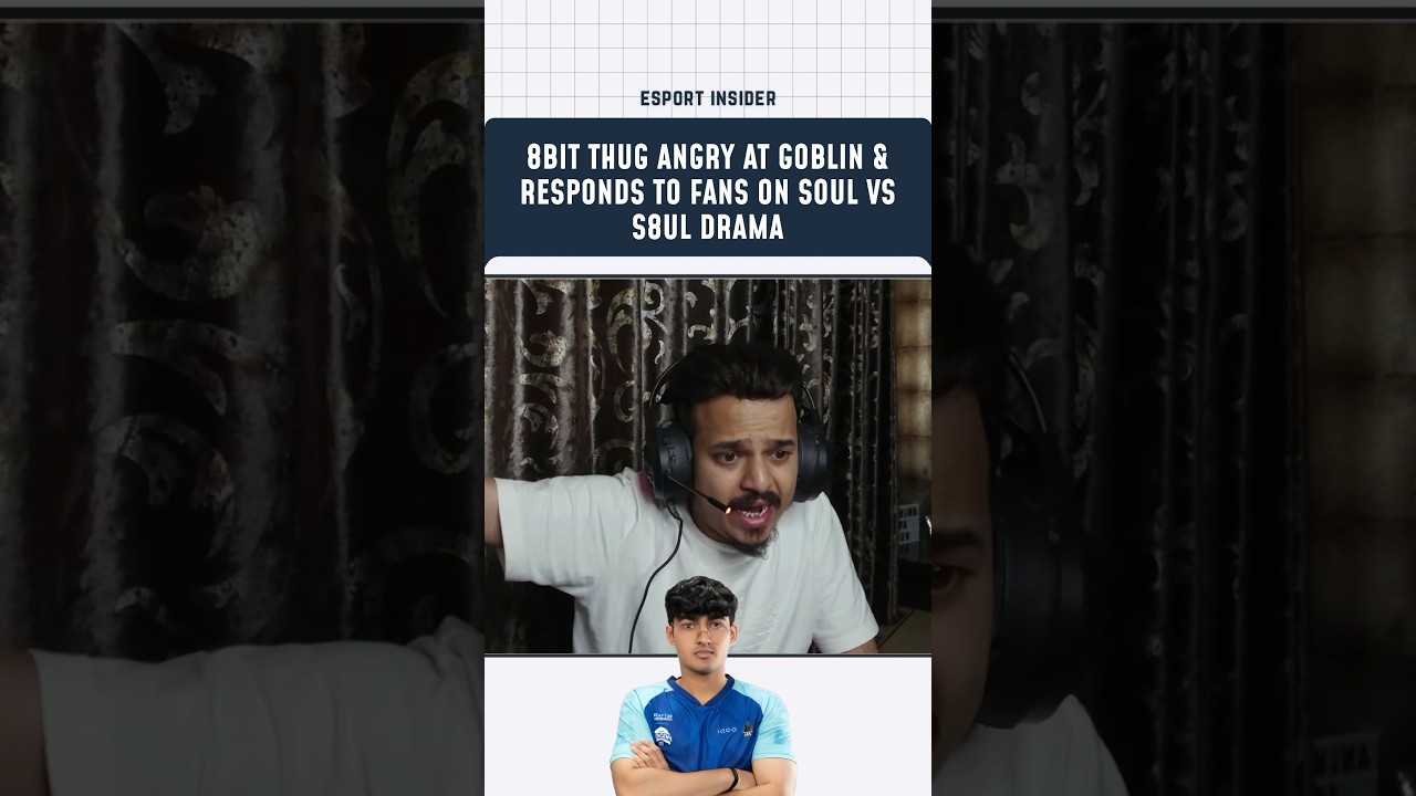 8Bit Thug Angry at Goblin & Responds to Fans On Soul vs S8UL Drama #goblin #soulesports #thug