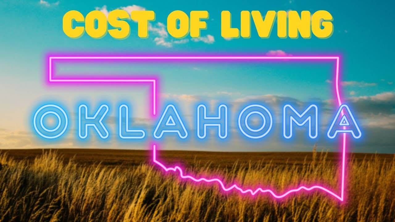 Cost of Living in Oklahoma | Southern Oklahoma