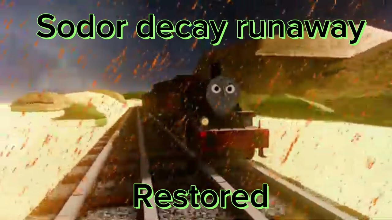 Sodor decay runaway theme (restored)