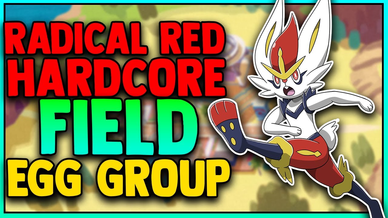 POKEMON RADICAL RED 4.1 HARDCORE MODE BUT I ONLY USE FIELD EGG GROUP