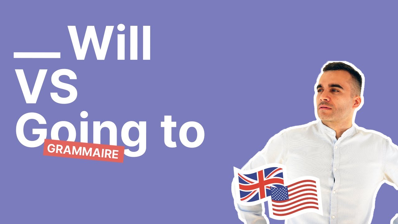 Will et Be Going To : Ne Mélangez Plus les Temps du Futur en Anglais 🙅 (Partie 2/3)