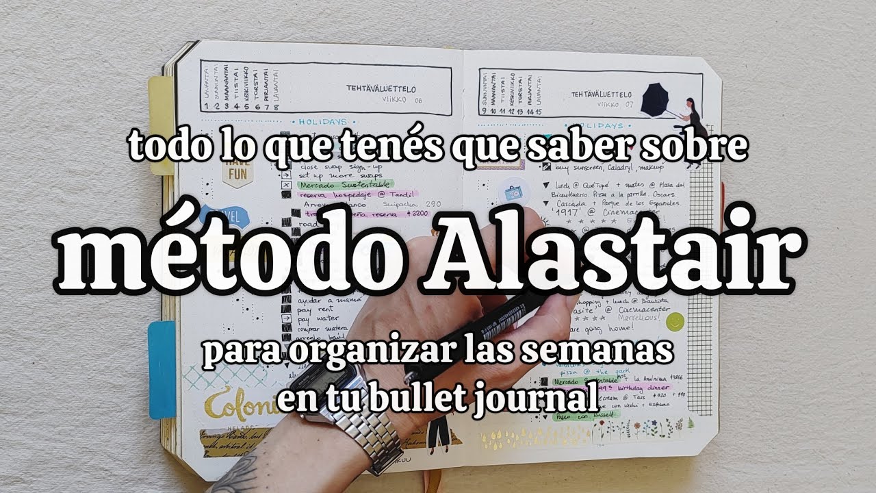 El método más fácil para no abandonar tu bullet journal | Método Alastair: qué es y cómo funciona?