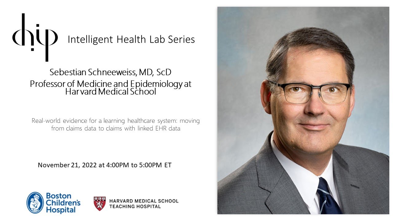 CHIP Intelligent Health Lab: Sebastian Schneeweiss, MD, ScD