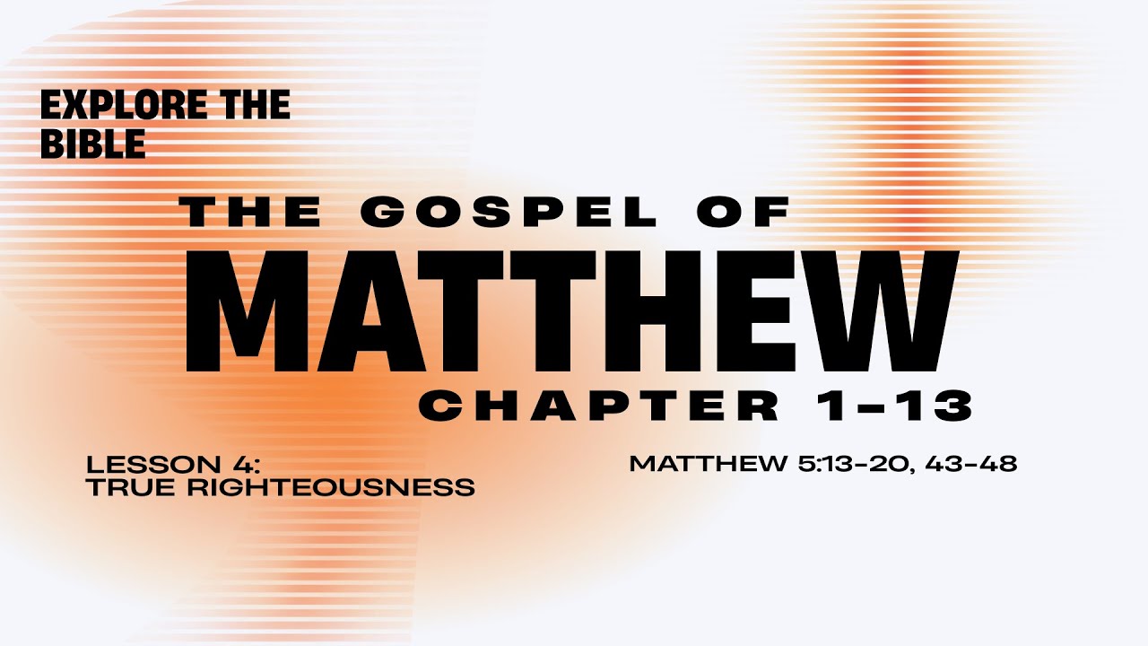 True Righteousness (Explore the Bible Winter 2025/26 Lesson 4)