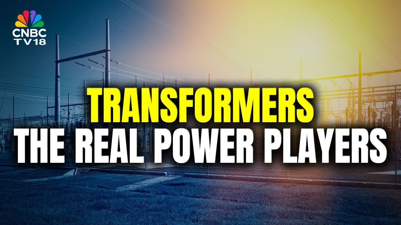 Transformers | The Real Power Players | N18V | CNBC TV18