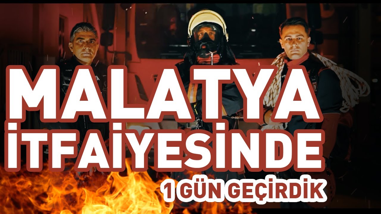Malatya itfaiyesinde bir gün geçirdik - Biz malatyalıyız yeni bölüm