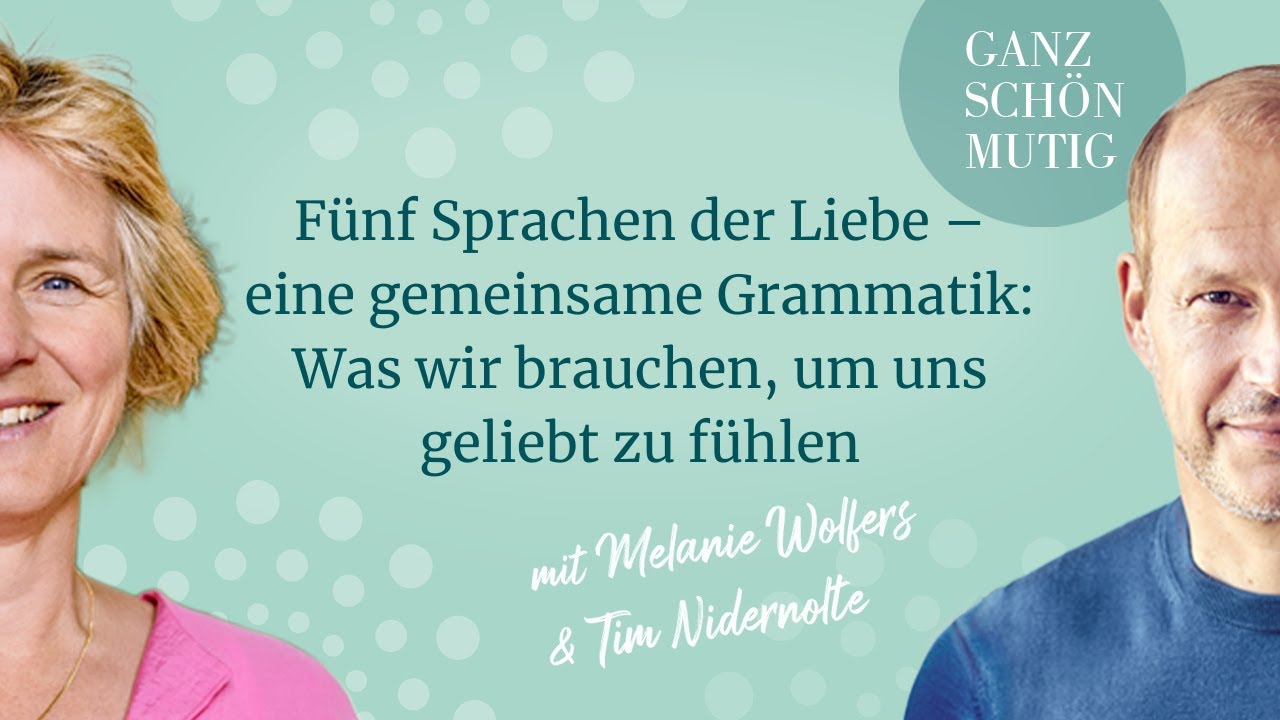 #106 Fünf Sprachen der Liebe | GANZ SCHÖN MUTIG