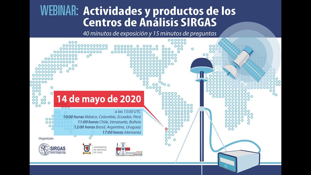 Webinario SIRGAS: Actividades y productos de los Centros de An&aacute;lisis SIRGAS.