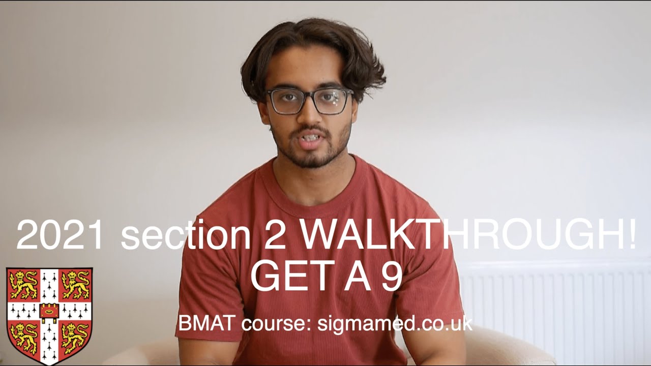 2021 BMAT section 2 FULL WALKTHROUGH part 3/3 ||  || Sigmamed.co.uk BMAT course