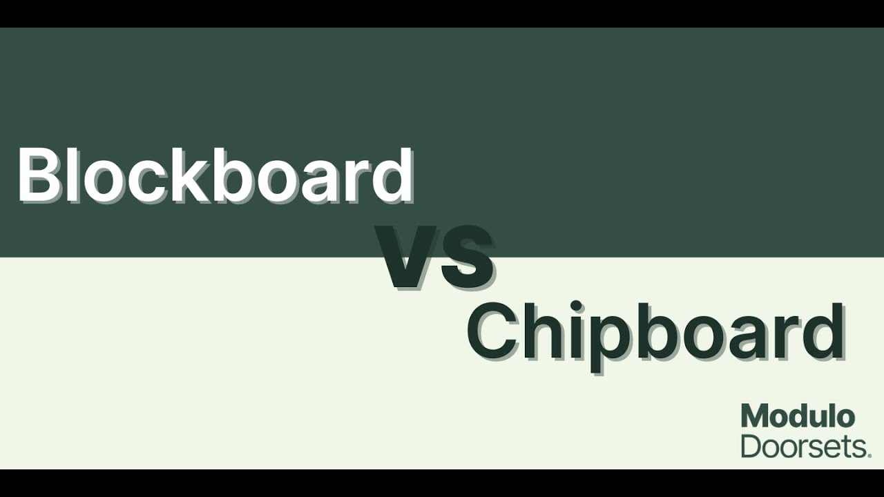 Blockboard vs Chipboard!