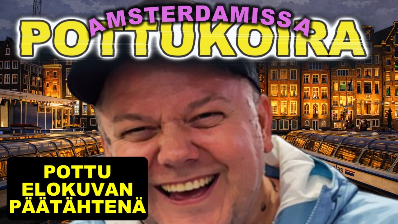 POTTUKOIRA ja kohupoliitikko Kotilainen keskell&auml; Amsterdamin houkutuksia #tubetus