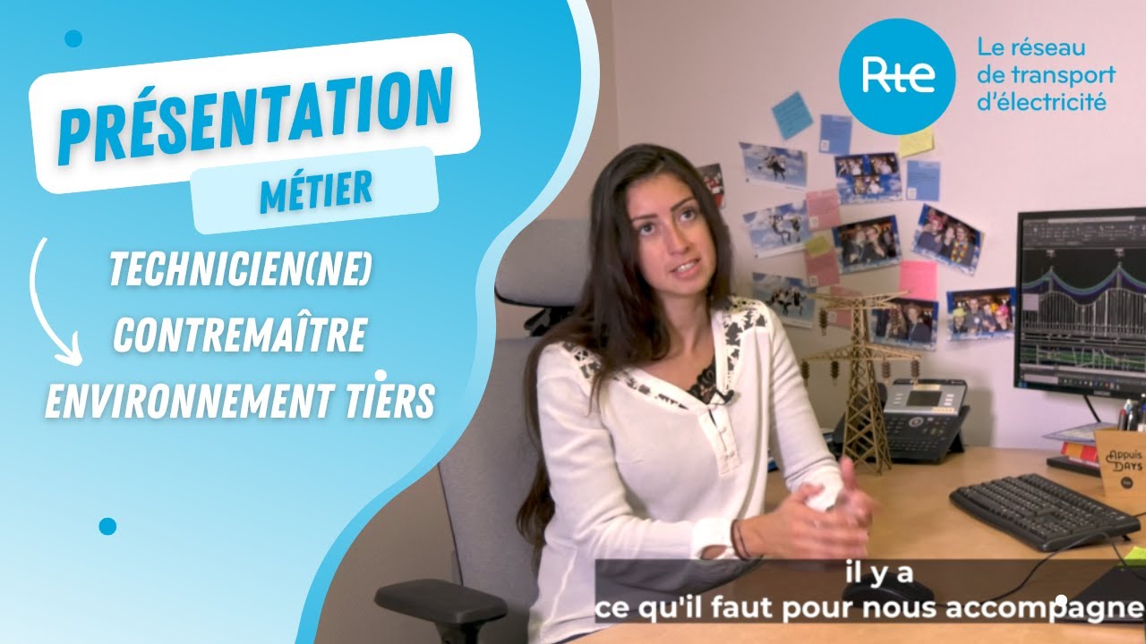 Présentation métier : Technicien(ne) contremaître environnement tiers à RTE