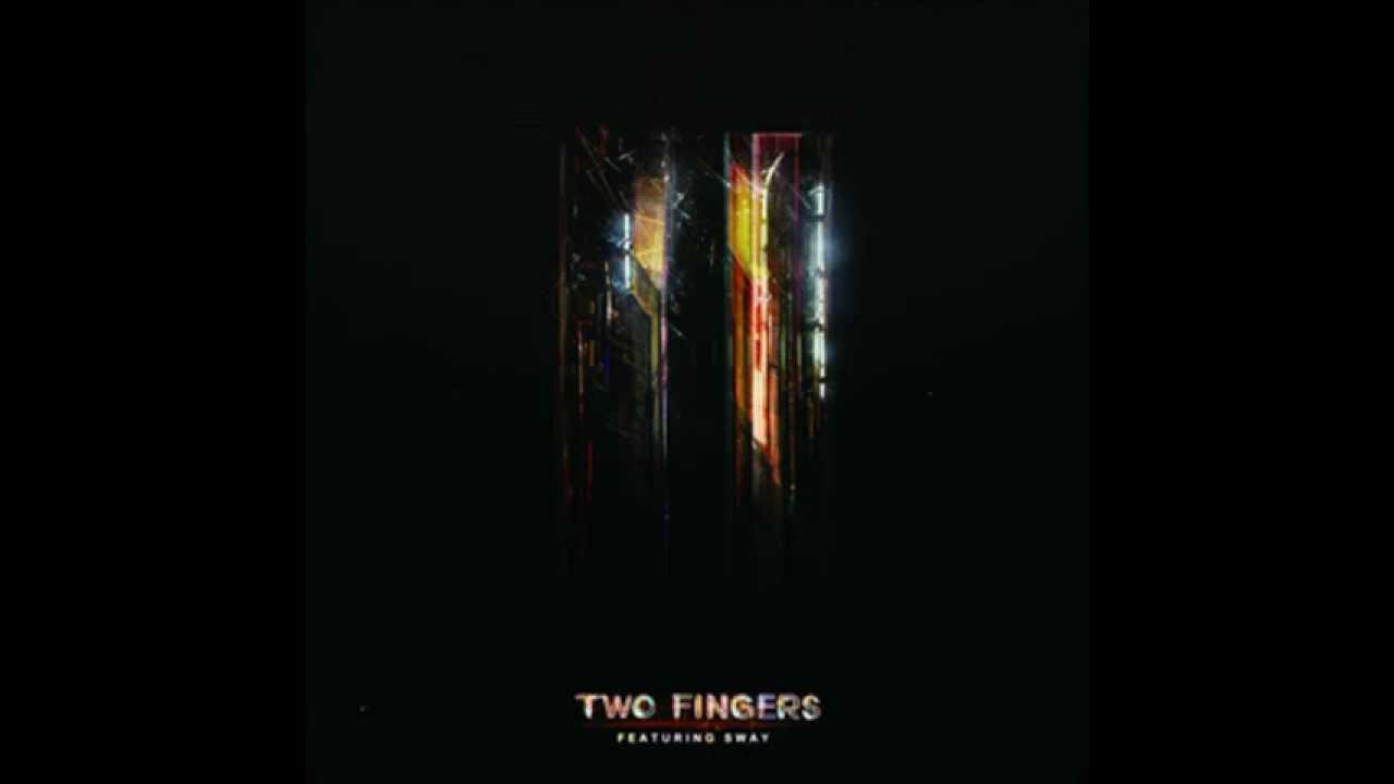 TWO FINGERS - Jewels and Gems (Ft. Sway)