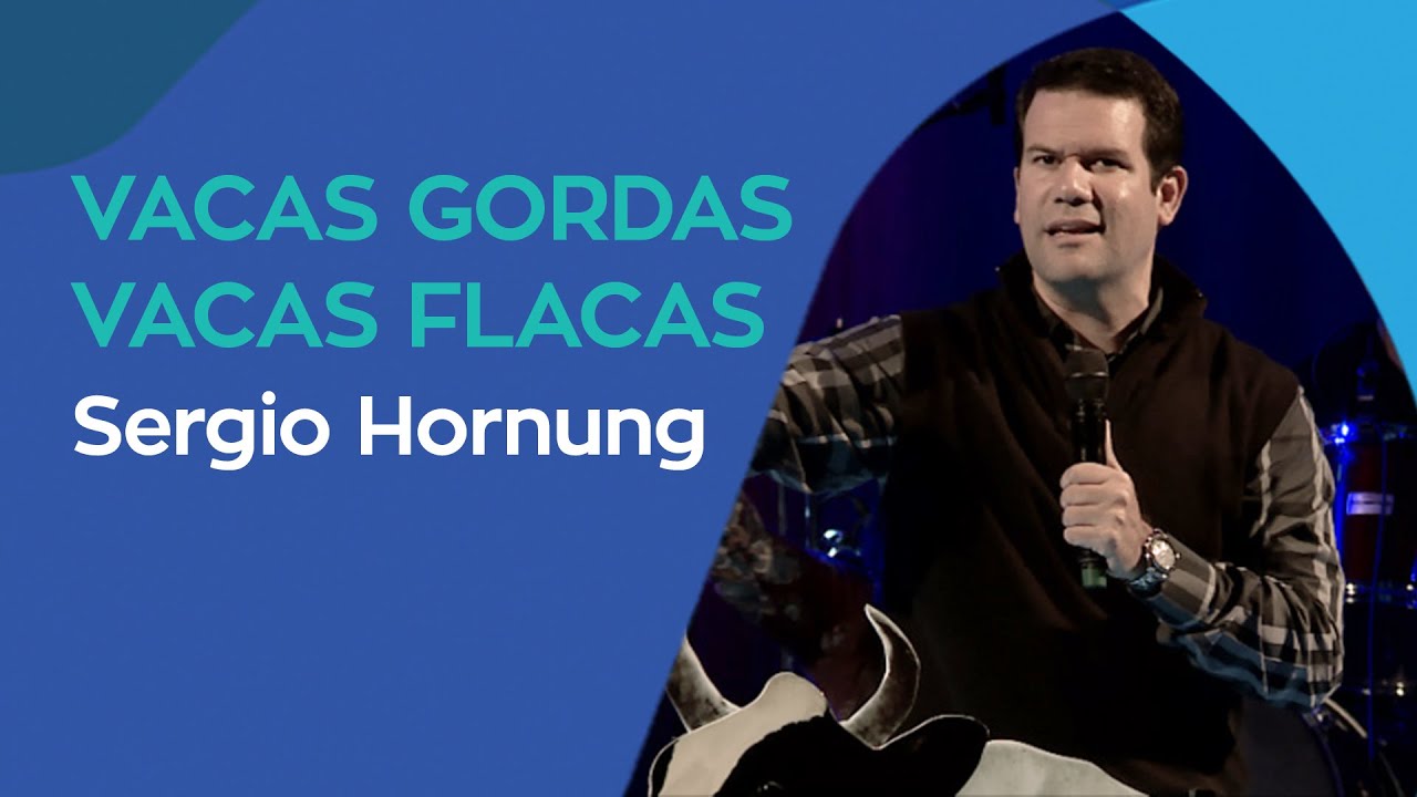 VACAS GORDAS O VACAS FLACAS - SERGIO HORNUNG