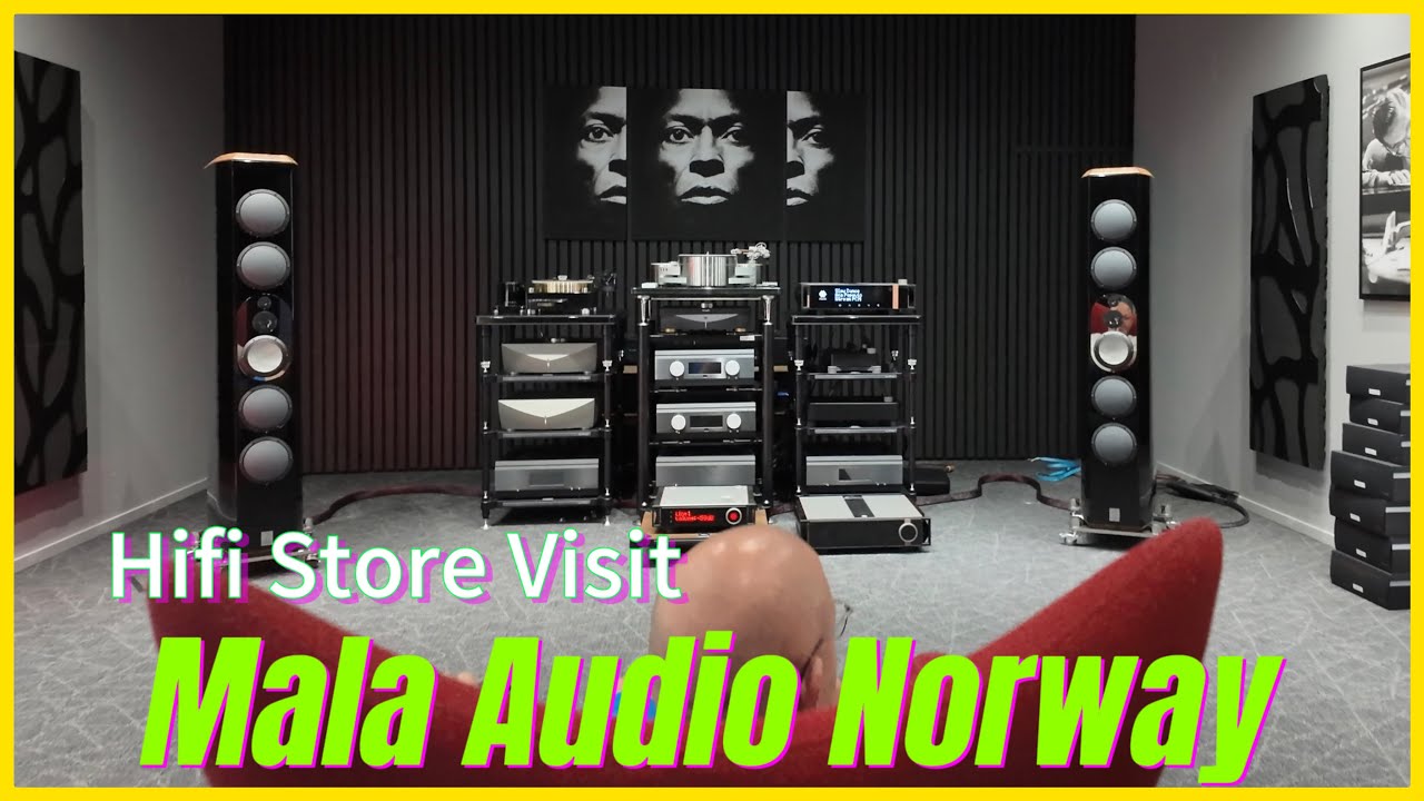 Visit to High End Hifi Store Mala Audio in Norway