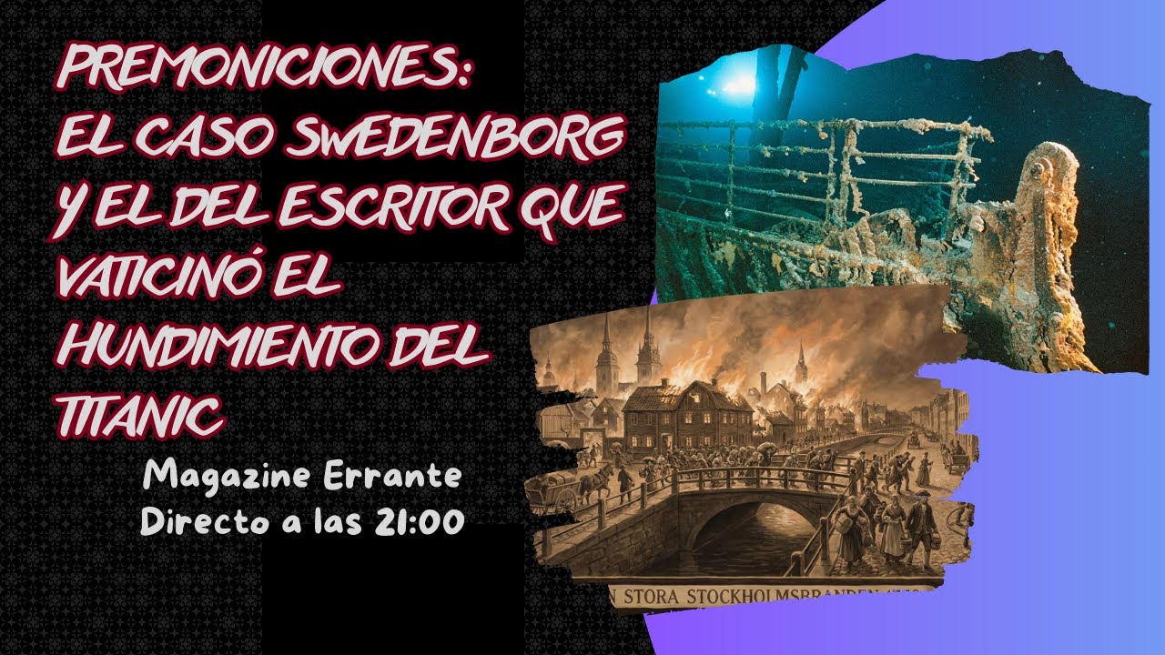 Premoniciones: vaticinaron un incendio y el hundimiento del Titanic / Magazine  Errante