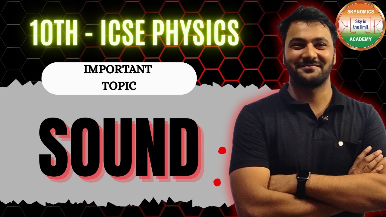 SOUND | 10TH ICSE | PHYSICS| IMPORTANT TOPIC | BY SRI NIVAS SIR