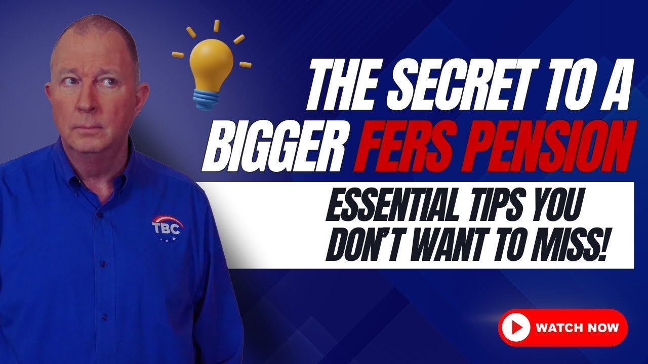 Unlock the Secret to a Bigger FERS Pension! Don't Miss Out on These Tips!