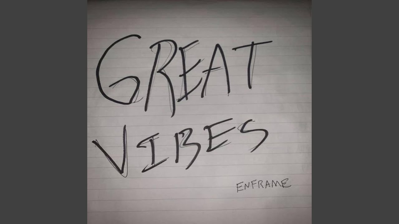Great Vibes
