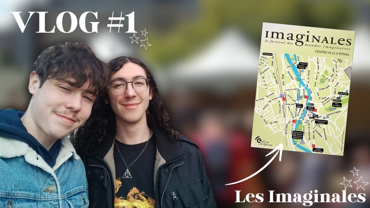 Vlog #1 : Les Imaginales d'Épinal