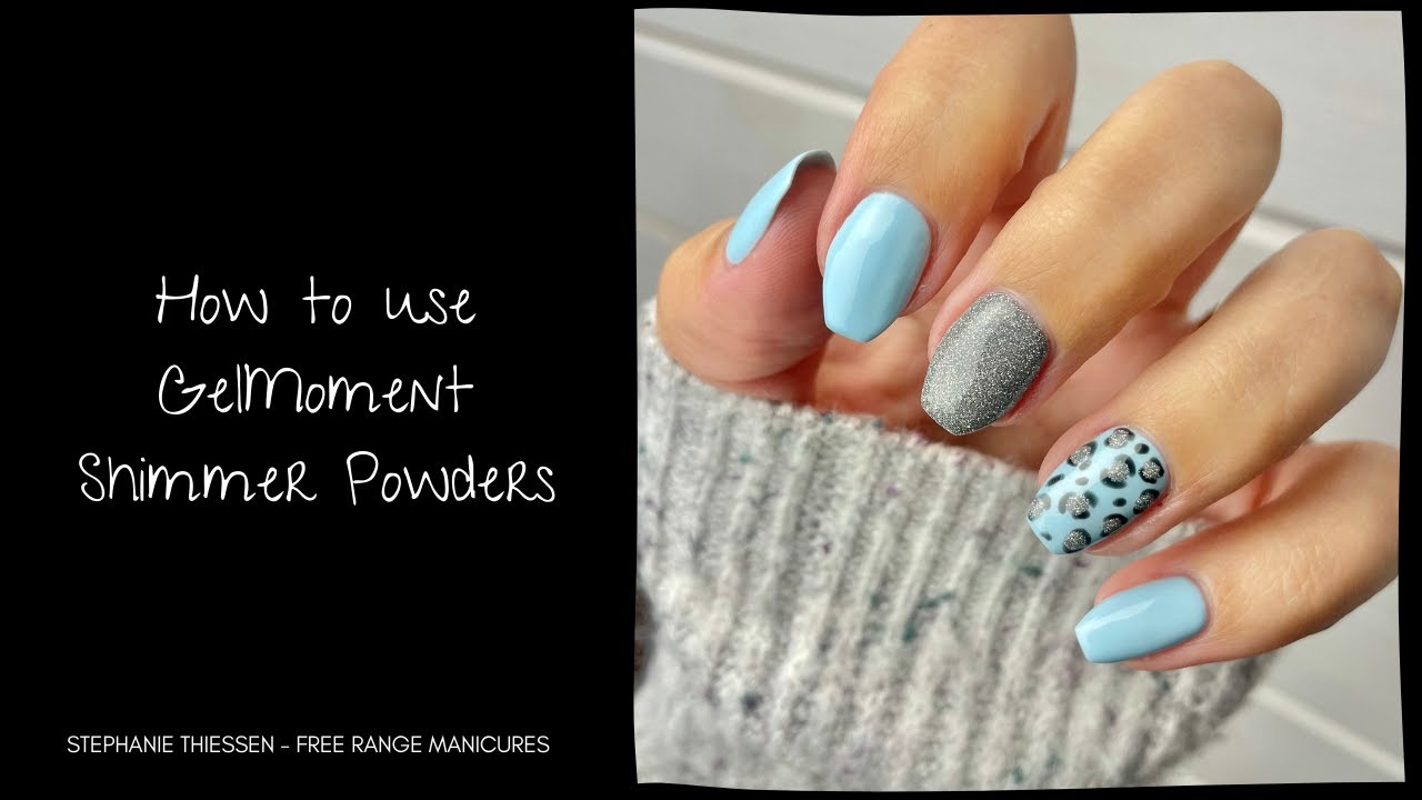 How to use GelMoment Shimmer Powders