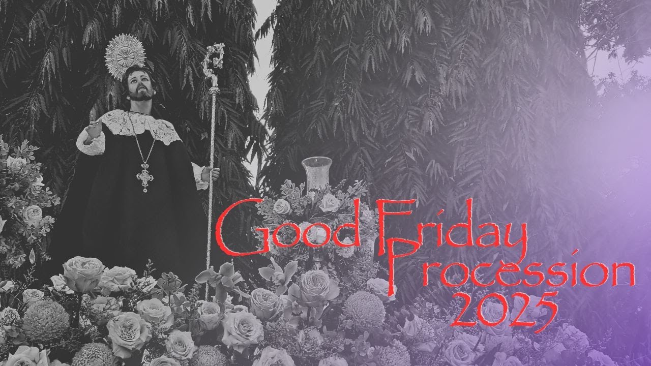GOOD FRIDAY PROCESSION 2025 | Diocesan Shrine and Parish of St. Augustine - Baliwag City, Bulacan