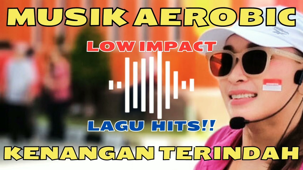 MUSIK AEROBIC KENANGAN TERINDAH || LOW IMPACT || MUSIK ENAK DAN ASYIK || CINTA CHANNEL