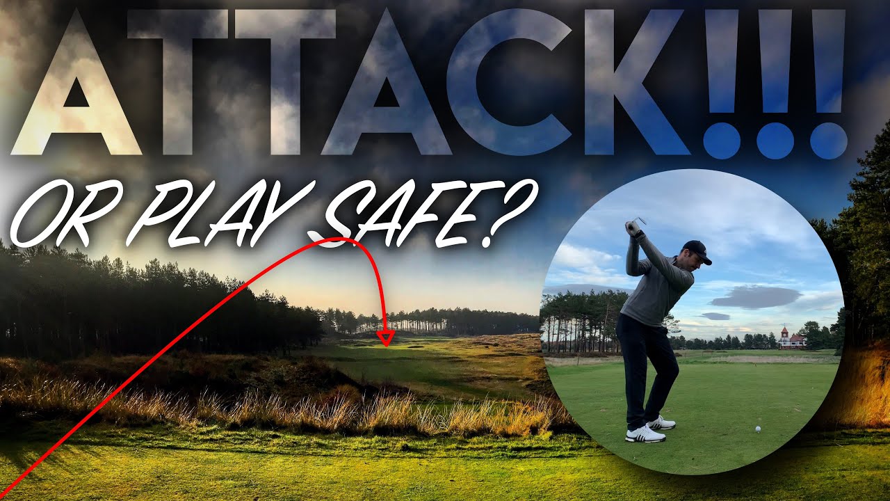 ATTACK the flag or play SAFE golf? Essential Course Management