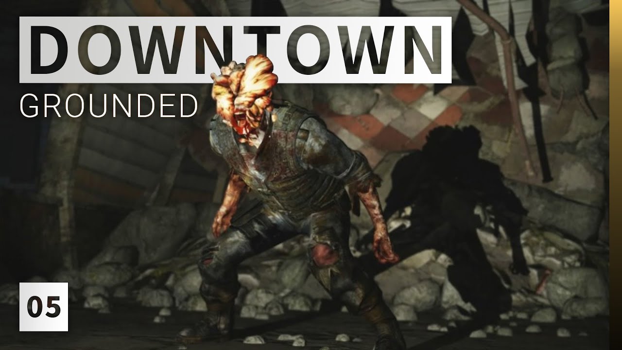Downtown | Grounded Walkthrough | The Last of Us Remastered (PS4)