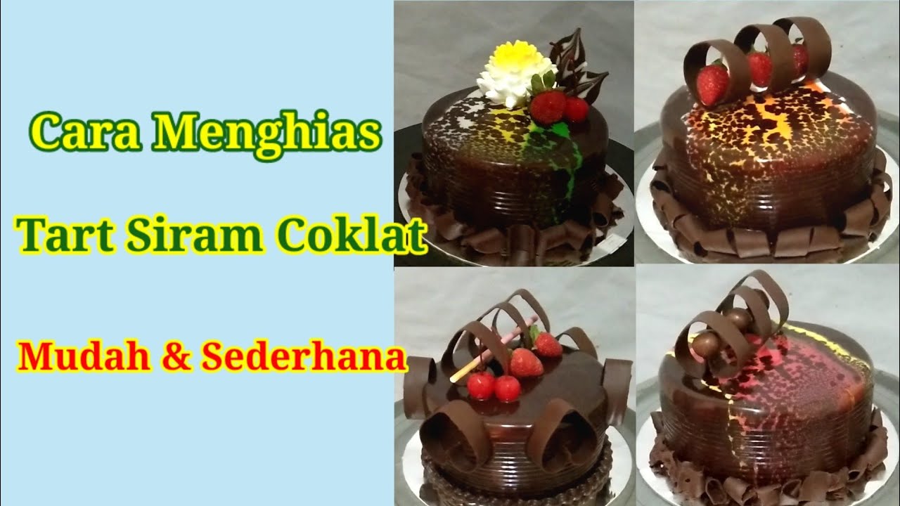 Amazing Cake Decorating Cara Menghias tart siram cokelat mudah dan sederhana | Dekorasi Cake