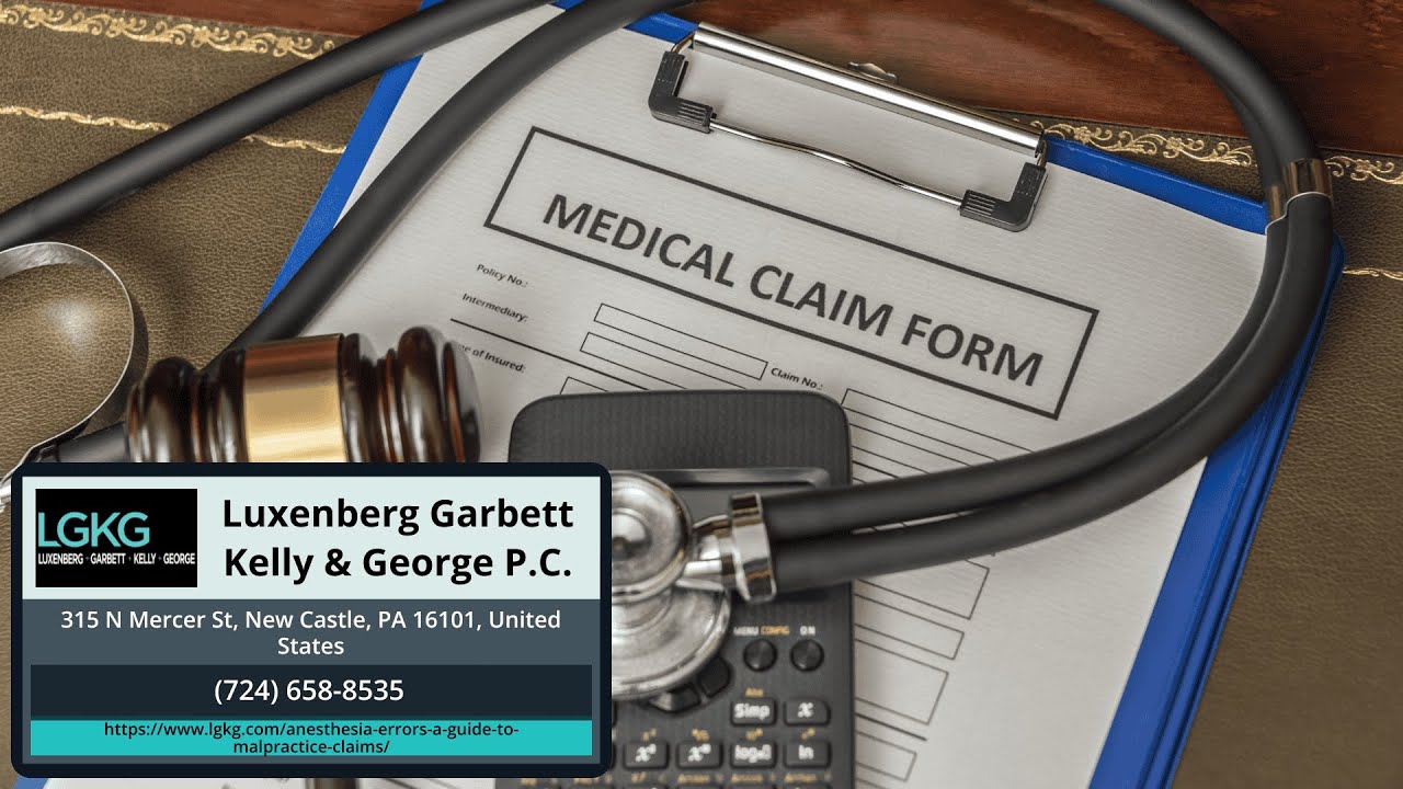Anesthesia Errors: A Guide to Malpractice Claims by Luxenberg Garbett Kelly & George P.C.