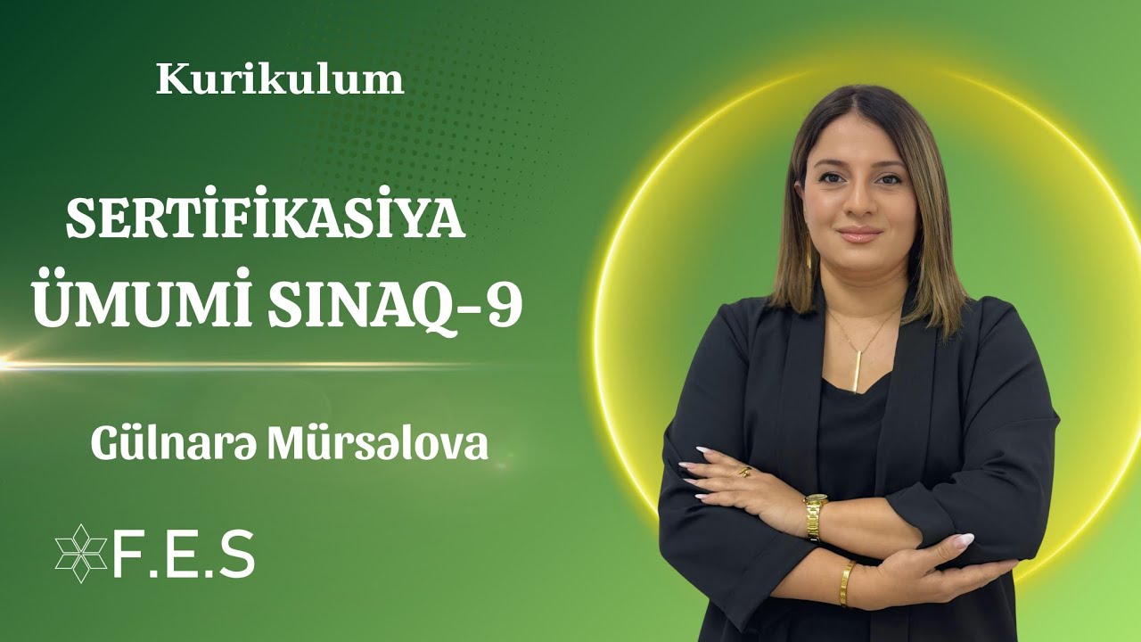 ÜMUMİ SINAQ-9 | SERTİFİKASİYA | KURİKULUM