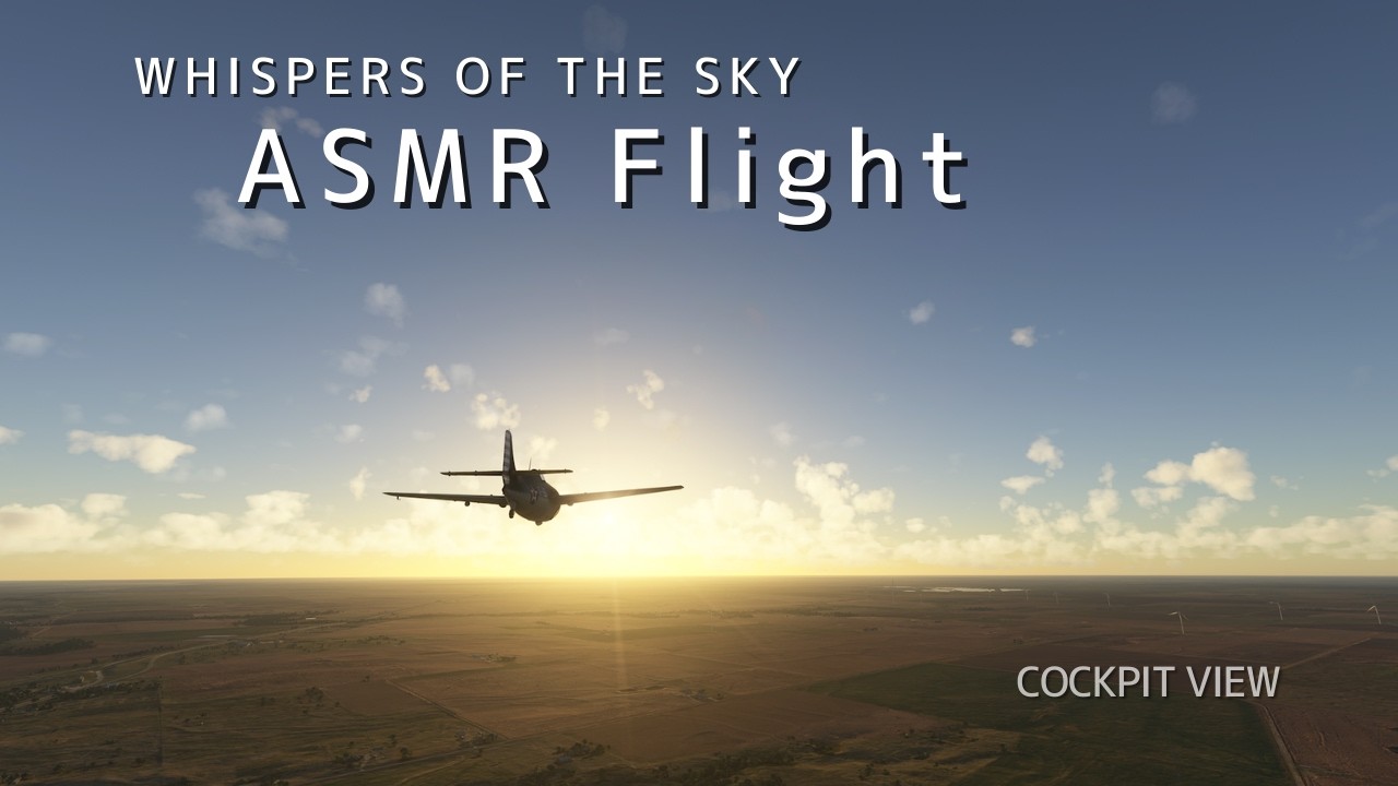 ASMR Flight | F4F Wildcat over Near Childress, Texas (No Commentary) //64