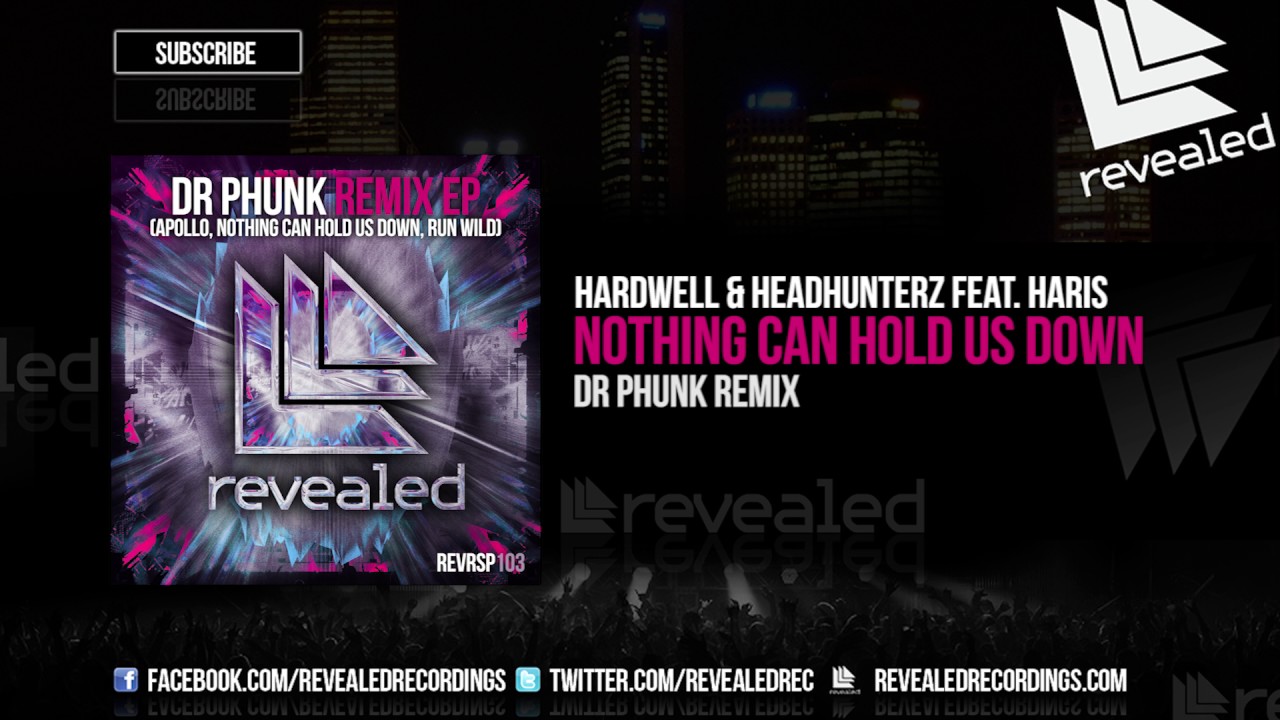 Hardwell & Headhunterz feat. Haris - Nothing Can Hold Us Down (Dr Phunk Remix) [OUT NOW!]