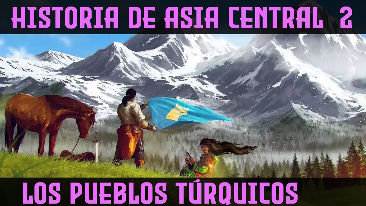 Pueblos T&uacute;rquicos - K&ouml;kturk, &Aacute;varos, J&aacute;zaros, Cumanos... ⛰️ Historia Turcos ⛰️ ASIA CENTRAL 2