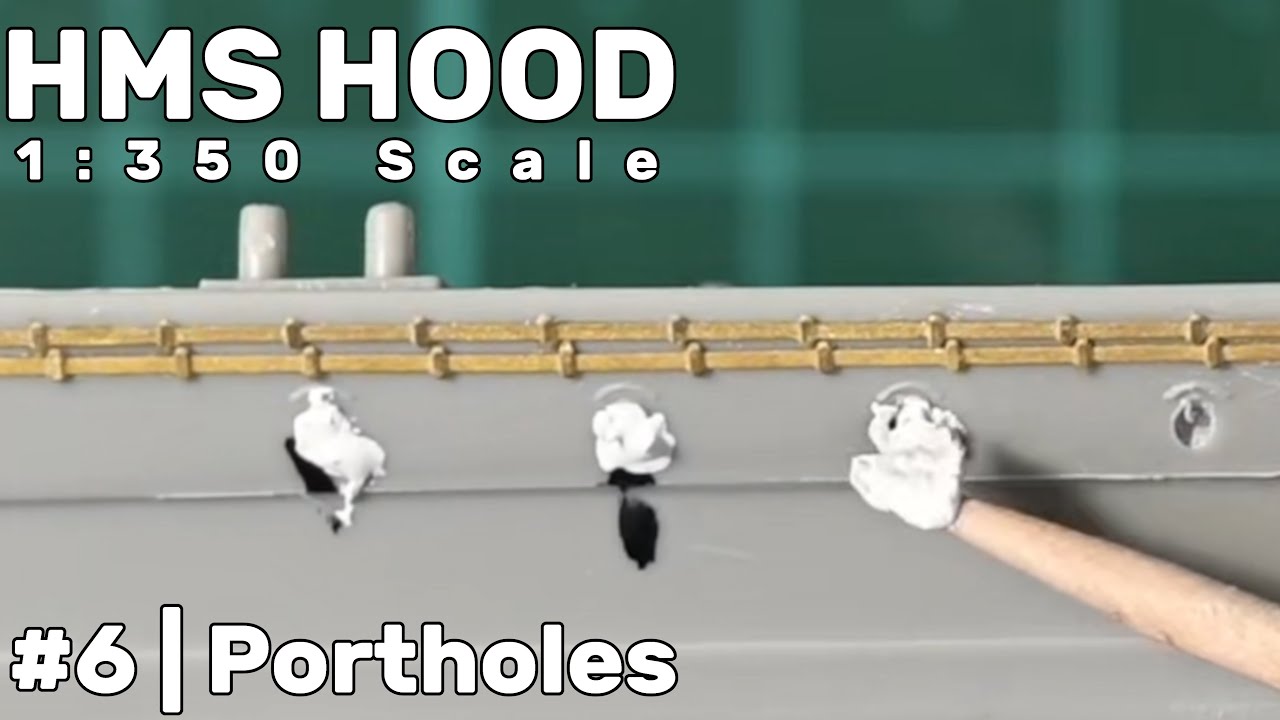 1:350 HMS Hood: Часть 6 - Иллюминаторы